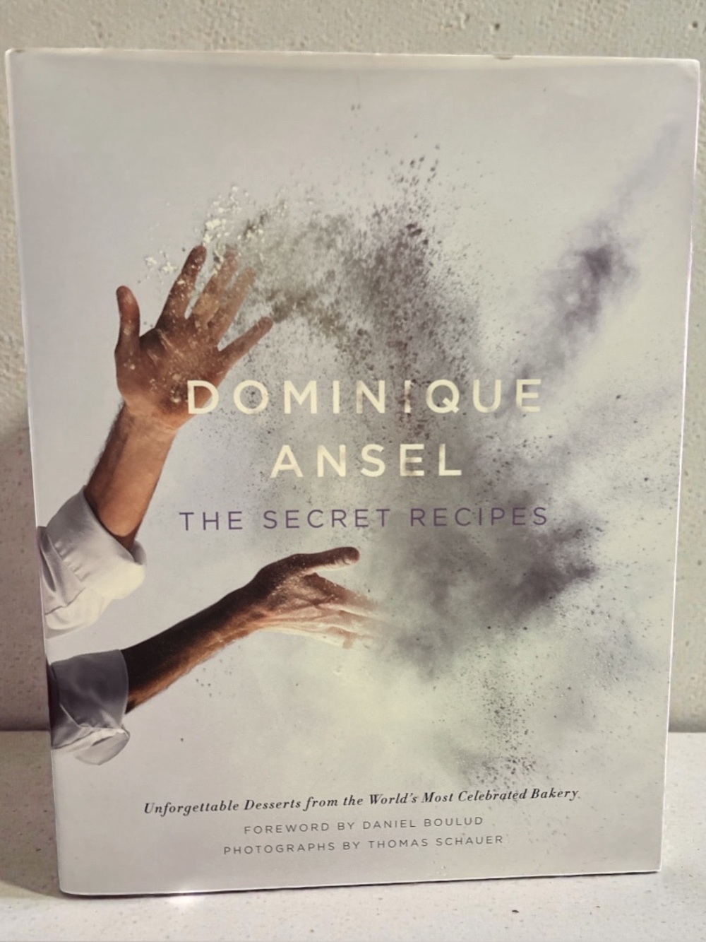 Dominique Ansel The Secret Recipes Cookbook